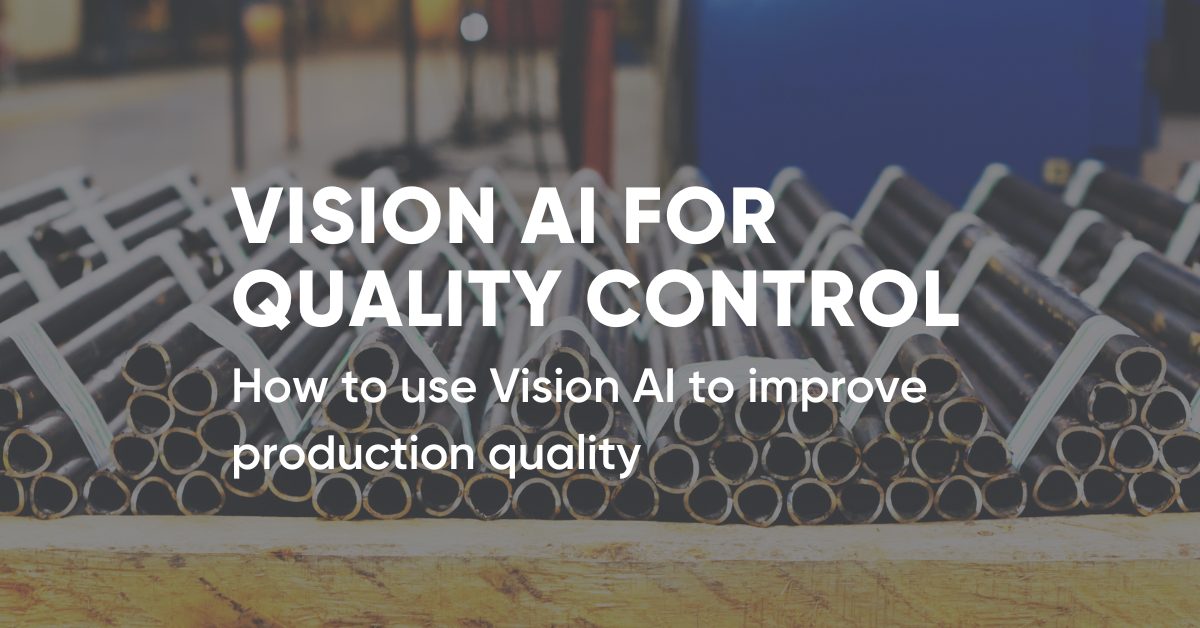 How to Use Vision AI for Manufacturing Quality Control