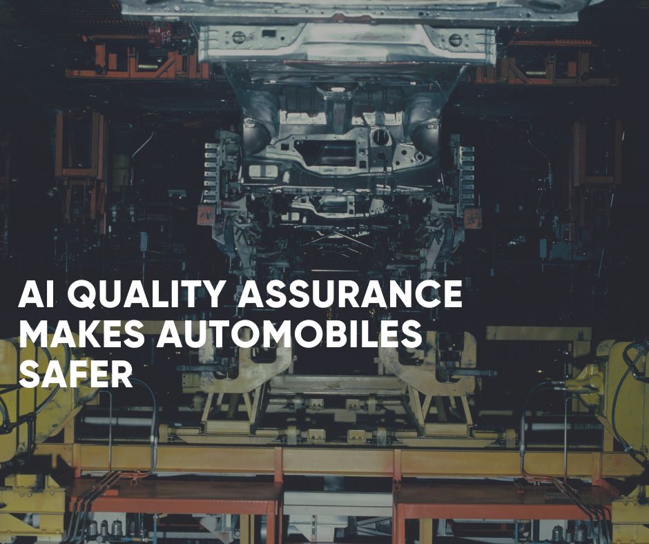 AI Quality Assurance makes Automobiles Safer
