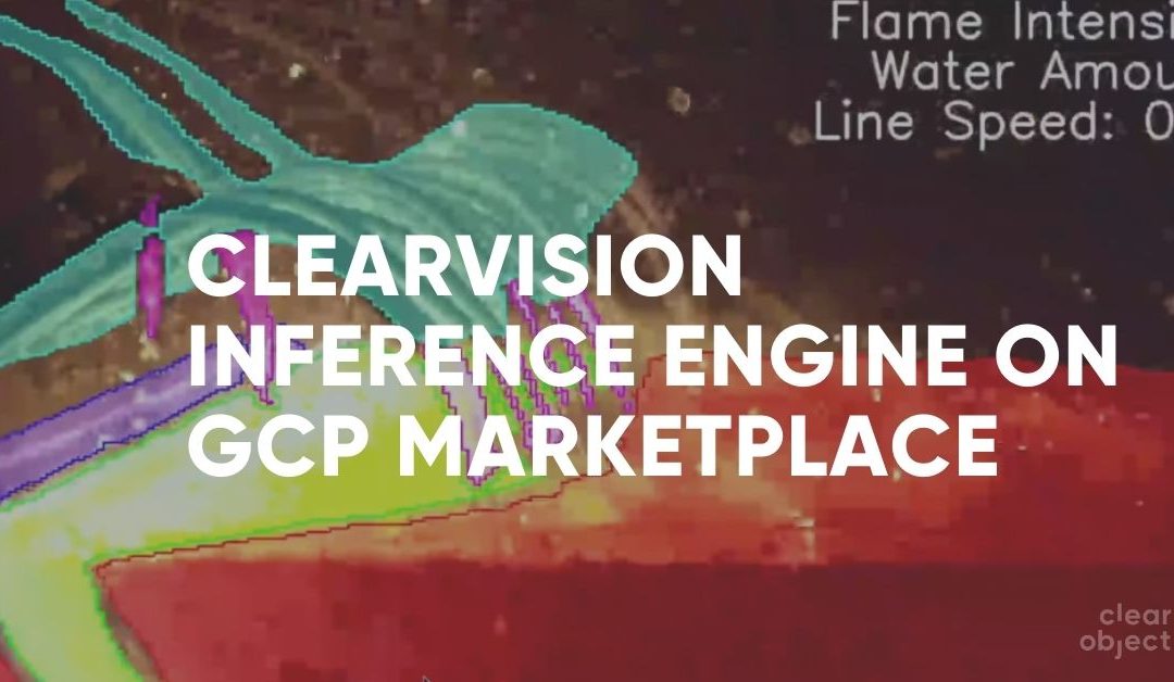 ClearVision Inference Engine on GCP Marketplace