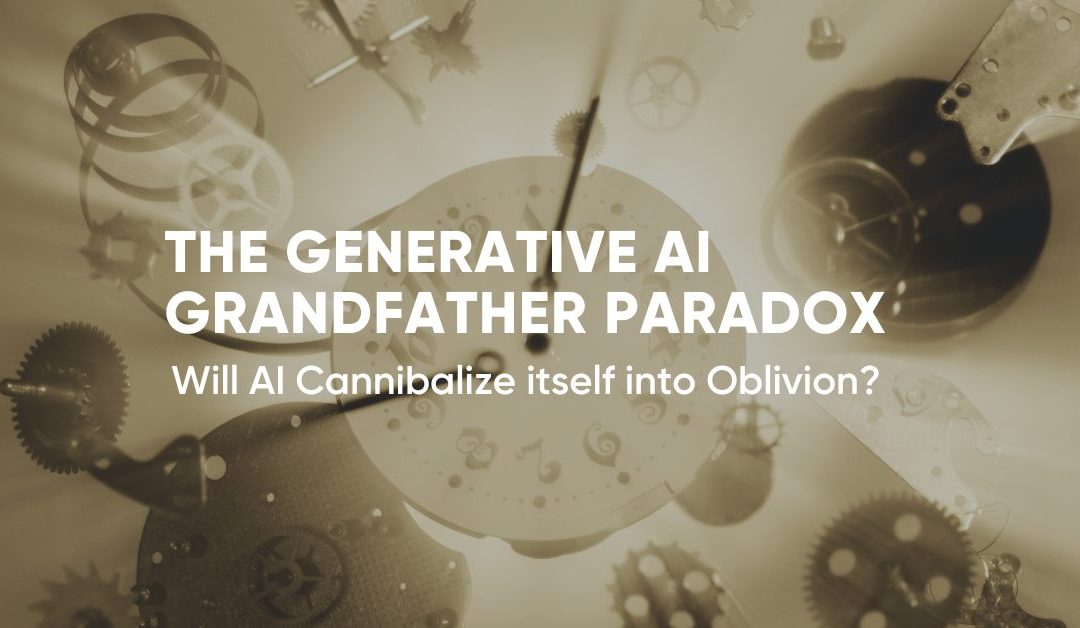 The Generative AI Grandfather Paradox: Will AI Cannibalize itself into Oblivion?