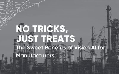 No Tricks, Just Treats: The Sweet Benefits of Vision AI for Manufacturers